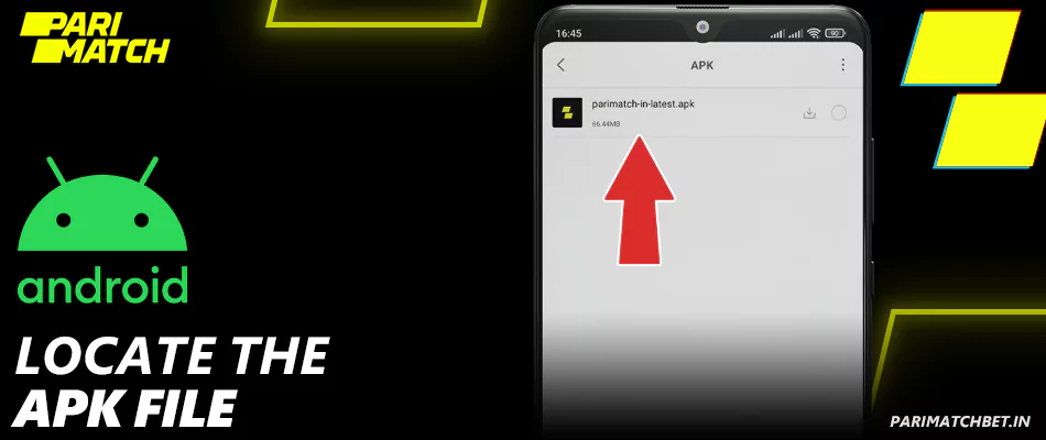 Locate the Parimatch APK on your phone