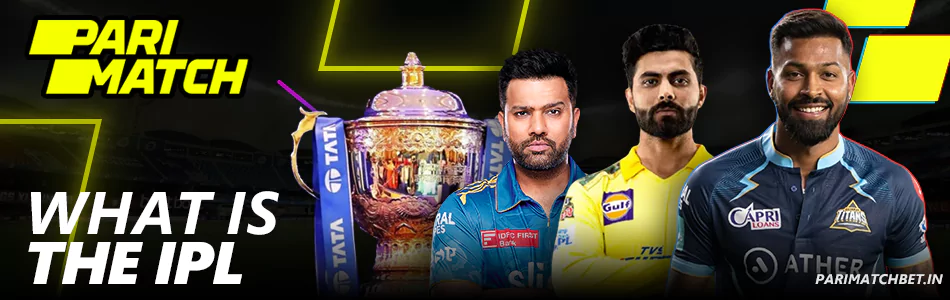 About Indian Premier League at Parimatch