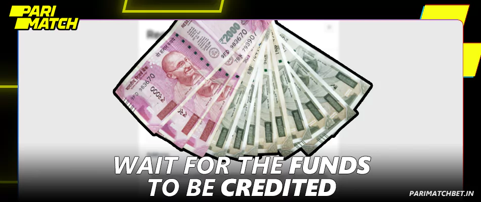 Wait for funds to be credited from Parimatch